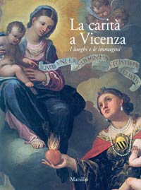 La carità a Vicenza La carità a Vicenza